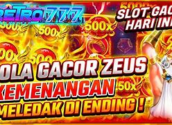 Slot Gacor Hari Ini Pola Sakti Zeus Maxwin Slot Login Link